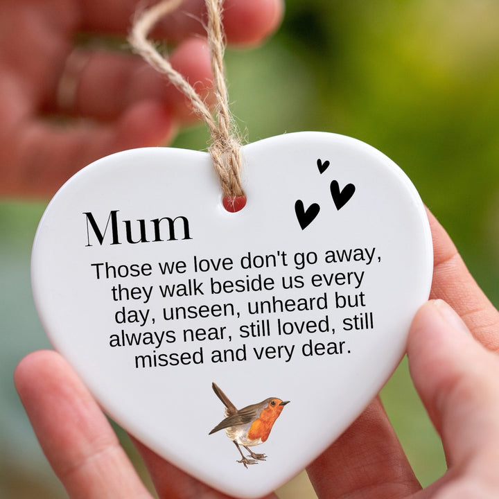 In Memory of Mum - Robins Appear When Loved Ones Are Near Heart Ceramic Keepsake