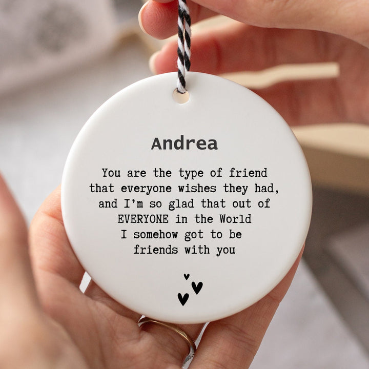 Personalised Friendship Gift - The Type of Friend Everyone Wishes They Had